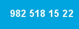 982 518 15 22 982 518 15 22